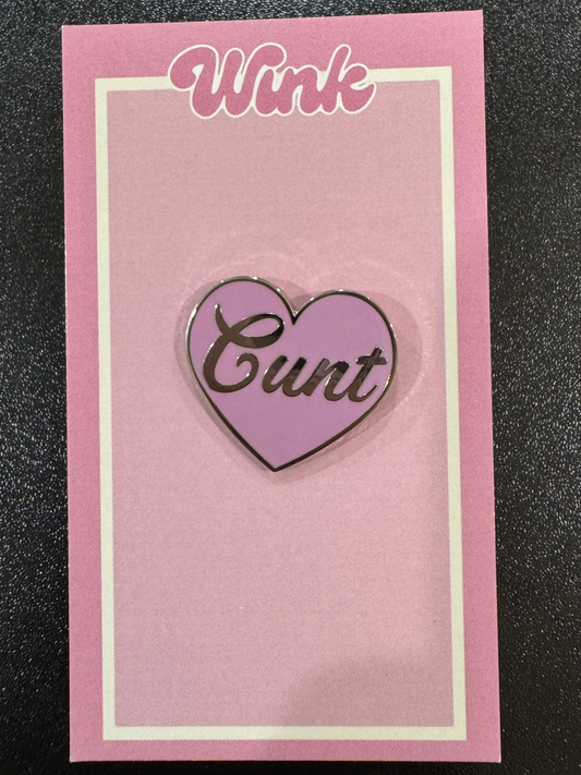 Cunt <3 Pin